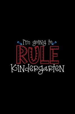 Book cover for I'm Going To Rule Kindergarten