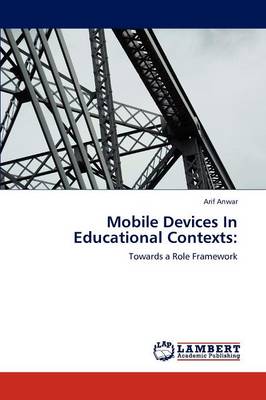 Book cover for Mobile Devices In Educational Contexts