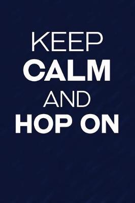 Book cover for Keep Calm And Hop On