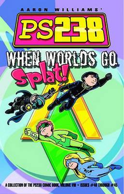 Cover of Ps238 Volume VIII When Worlds Go Splat