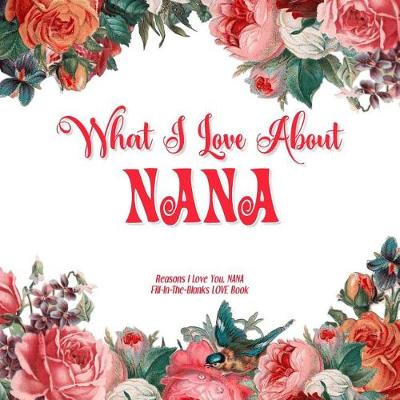 Book cover for What I Love About Nana