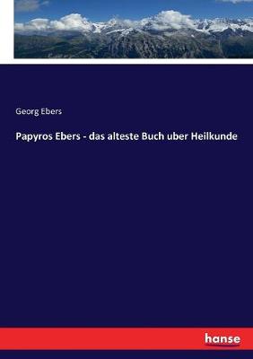 Book cover for Papyros Ebers - das alteste Buch uber Heilkunde