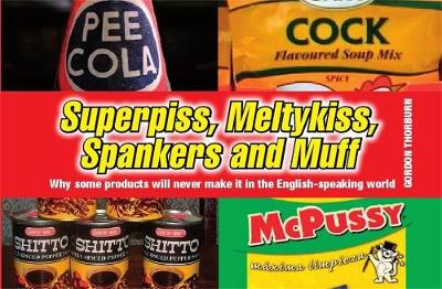 Book cover for Superpiss, Meltykiss, Spankers and Muff