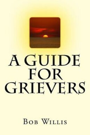 Cover of A Guide For Grievers