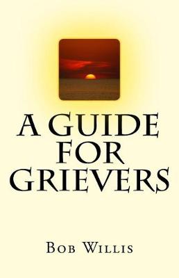 Book cover for A Guide For Grievers