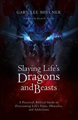 Book cover for Slaying Life's Dragons and Beasts