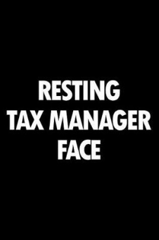 Cover of Resting Tax Manager Face