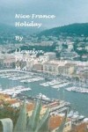 Book cover for Nice France Holiday: a Budget Short-Break