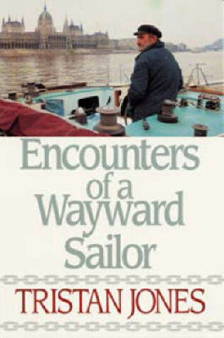 Cover of Encounters of a Wayward Sailor