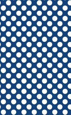 Book cover for Polka Dots - Navy Blue 101 - Lined Notebook With Margins 5x8