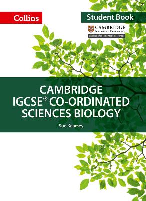 Book cover for Cambridge IGCSE™ Co-ordinated Sciences Biology Student's Book
