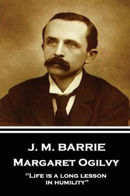 Book cover for J.M. Barrie - Margaret Ogilvy