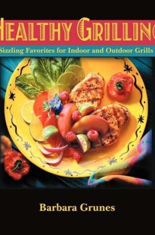 Cover of Healthy Grilling