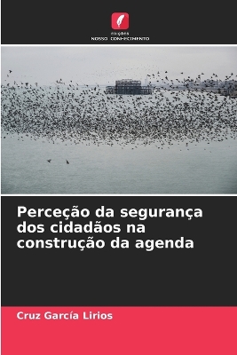 Book cover for Perceção da segurança dos cidadãos na construção da agenda