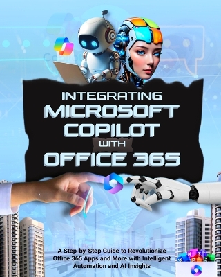 Book cover for Integrating Microsoft Copilot with Office 365