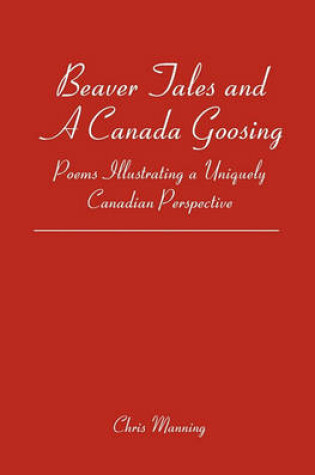 Cover of Beaver Tales and a Canada Goosing