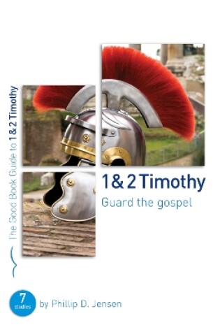 Cover of 1 & 2 Timothy: Guard the Gospel