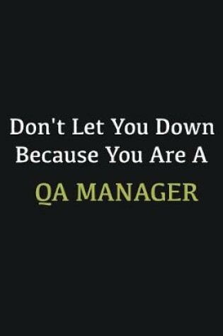 Cover of Don't let you down because you are a QA manager