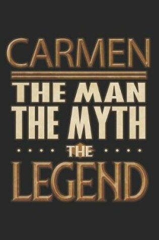 Cover of Carmen The Man The Myth The Legend