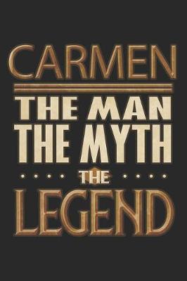 Book cover for Carmen The Man The Myth The Legend