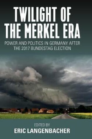 Cover of Twilight of the Merkel Era