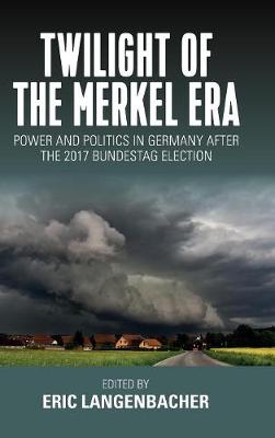 Book cover for Twilight of the Merkel Era