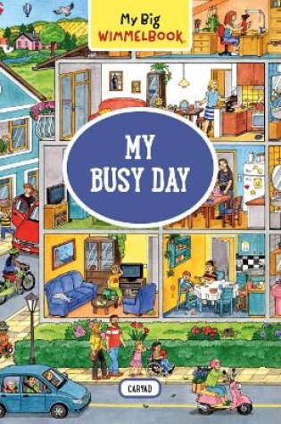 Cover of My Big Wimmelbook: My Busy Day