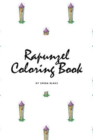 Cover of Rapunzel Coloring Book for Children (6x9 Coloring Book / Activity Book)