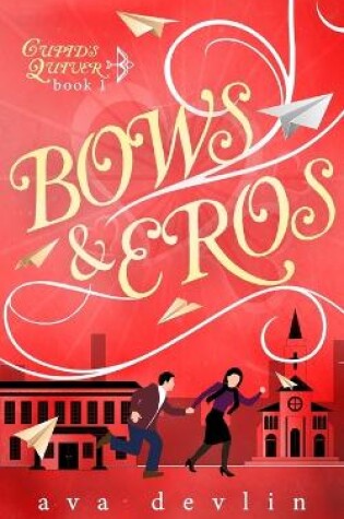 Cover of Bows & Eros