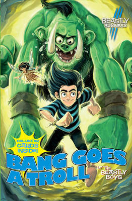 Cover of Bang Goes a Troll: An Awfully Beastly Business