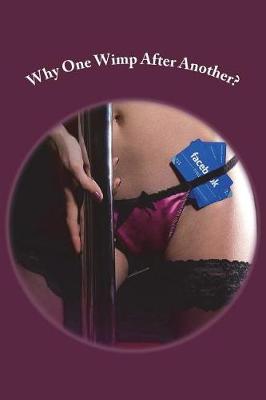 Book cover for Why One Wimp After Another?