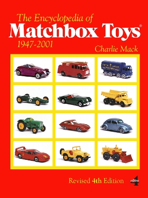 Book cover for Encyclopedia of Matchbox Toys: 1947-2001