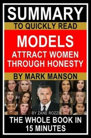 Cover of Summary to Quickly Read Models Attract Women Through Honesty by Mark Manson