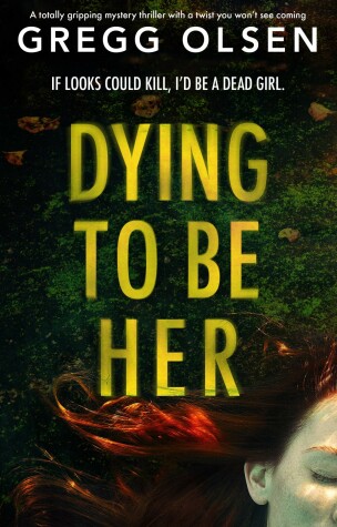 Cover of Dying to Be Her