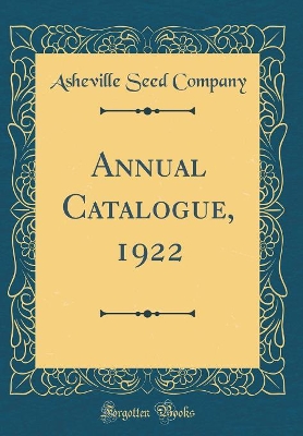 Cover of Annual Catalogue, 1922 (Classic Reprint)