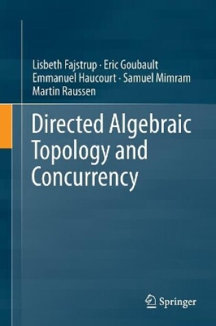 Cover of Directed Algebraic Topology and Concurrency