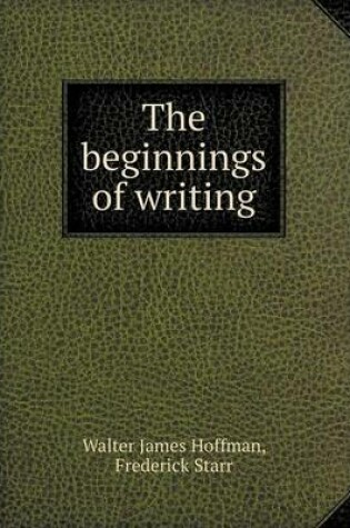 Cover of The Beginnings of Writing