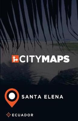 Book cover for City Maps Santa Elena Ecuador