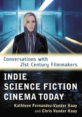 Book cover for Indie Science Fiction Cinema Today
