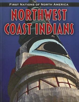 Book cover for Northwest Coast Indians (First Nations of North America)