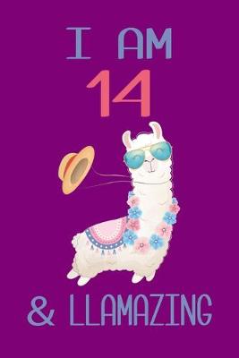 Book cover for I am 14 and Llamazing