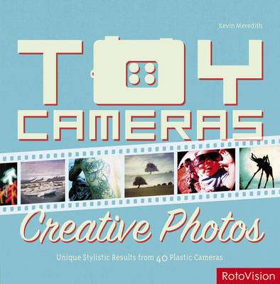 Book cover for Toy Cameras, Creative Photos