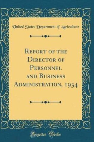 Cover of Report of the Director of Personnel and Business Administration, 1934 (Classic Reprint)