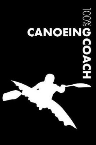 Cover of Canoeing Coach Notebook