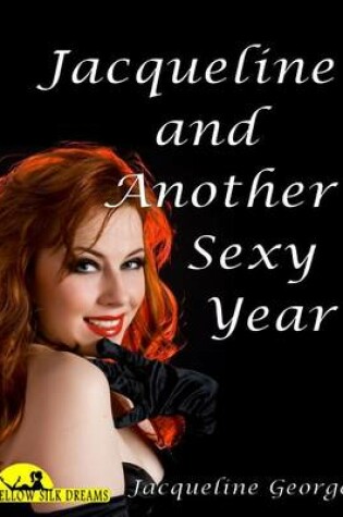 Cover of Jacqueline and Another Sexy Year