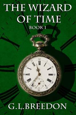 Book cover for The Wizard of Time (Book 1)