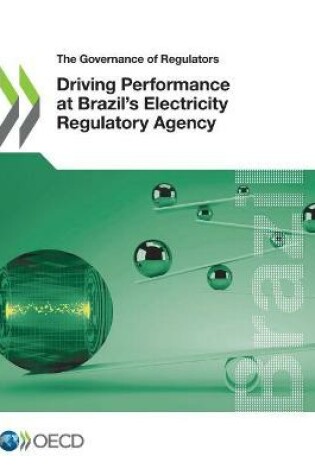 Cover of Driving performance at Brazil's Electricity Regulatory Agency