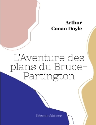 Book cover for L'Aventure des plans du Bruce-Partington