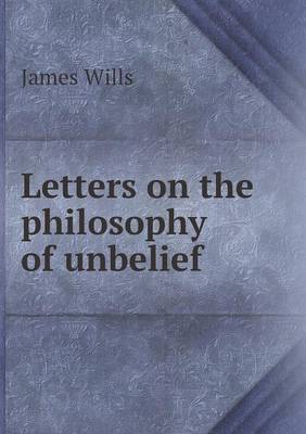 Book cover for Letters on the philosophy of unbelief