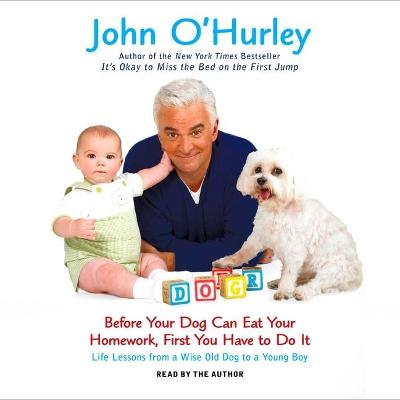 Book cover for Before Your Dog Can Eat Your Homework, First You Have to Do It